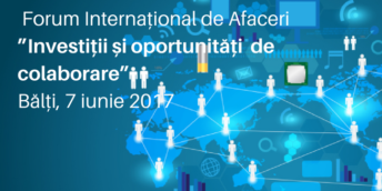 În premieră la Bălți se va desfășura Forumul Internațional de Afaceri “Investiții și oportunități de colaborare”