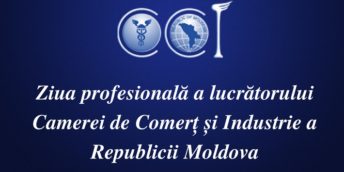Mesaj de felicitare cu ocazia zilei profesionale a lucrătorului Camerei de Comerț și Industrie a Republicii Moldova