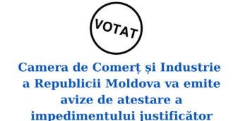 Votat: CCI a RM va emite avize de atestare a impedimentului justificător
