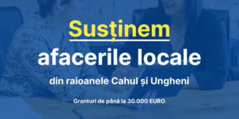 UE oferă 770.000 euro pentru dezvoltarea sectorului privat din regiunile-cheie Cahul și Ungheni