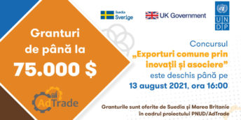 13 august 2021, ora 16:00 – ermen limită de depunere la concursul de granturi ”Exporturi comune prin inovații și asociere”