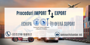 CCI a RM vă oferă suport privind Procedurile de Import/Export