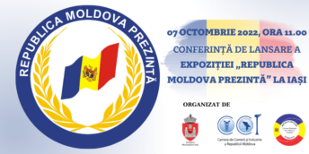 Conferința de lansare a Expoziției “REPUBLICA MOLDOVA PREZINTĂ” la Iași, România