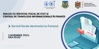 CCI a RM vă invită la Dialogul cu reprezentanții Servciului Fiscal de Stat și Centrului de Tehnologii Informaționale în Finanțe