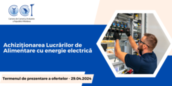 Anunț de participare  privind achiziționarea Lucrărilor de Alimentare cu energie electrică!