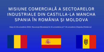 MISIUNE COMERCIALĂ A SECTOARELOR INDUSTRIALE DIN CASTILLA-LA MANCHA (SPANIA) ÎN ROMÂNIA ȘI MOLDOVA